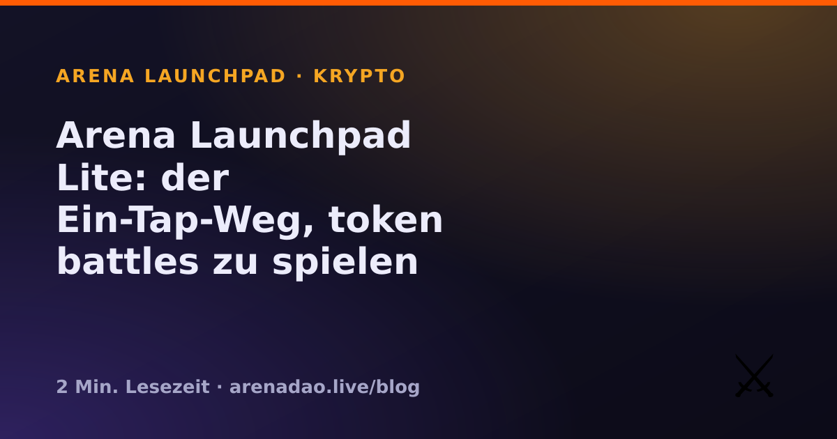 Arena Launchpad Lite: der Ein-Tap-Weg, token battles zu spielen