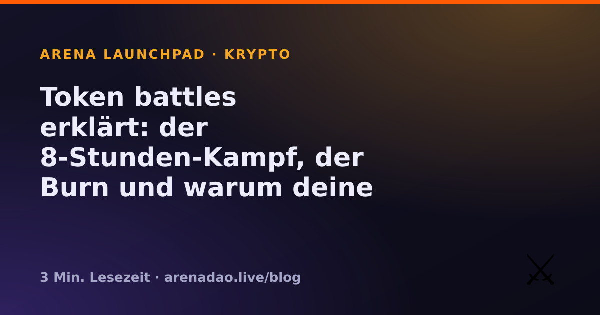 Token battles erklärt: der 8-Stunden-Kampf, der Burn und warum deine Token immer dir gehören