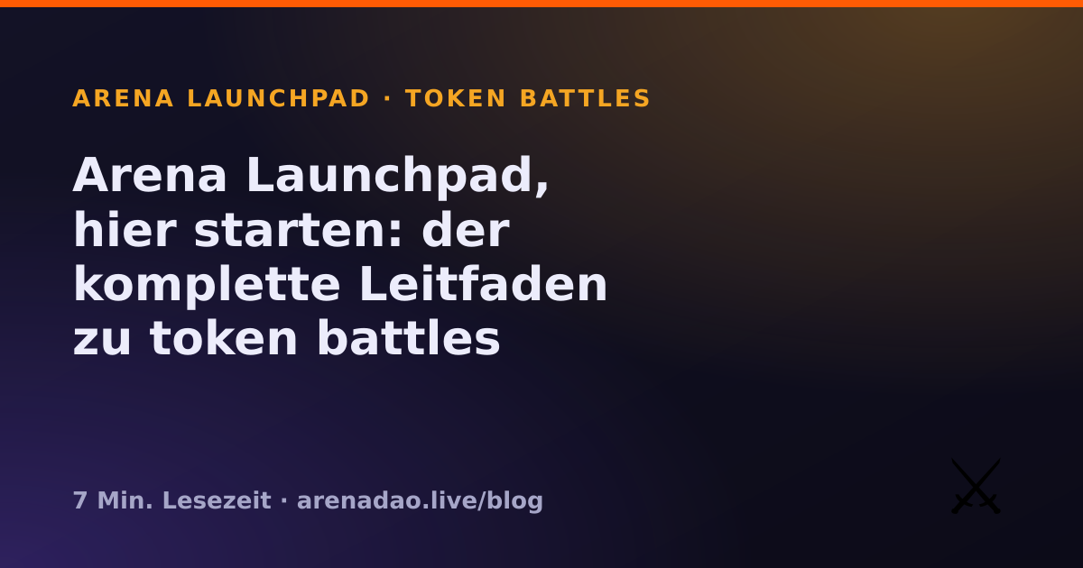 Arena Launchpad, hier starten: der komplette Leitfaden zu token battles