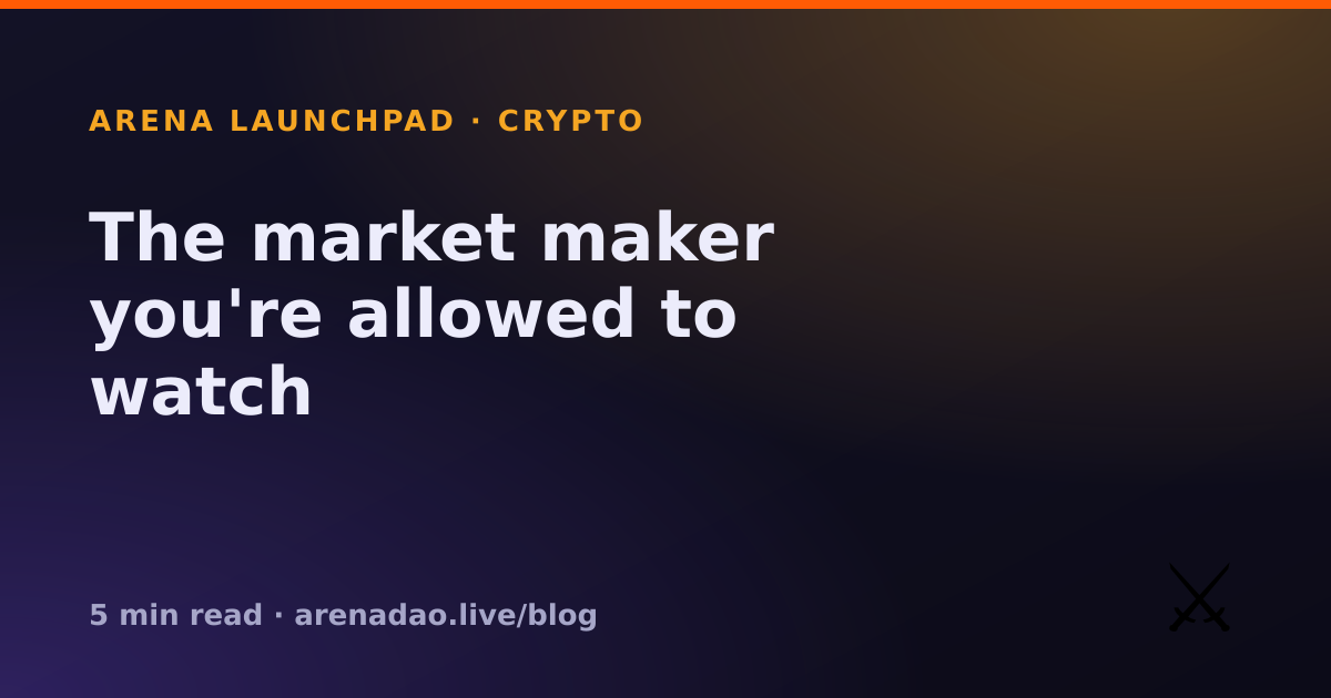 The market maker you're allowed to watch