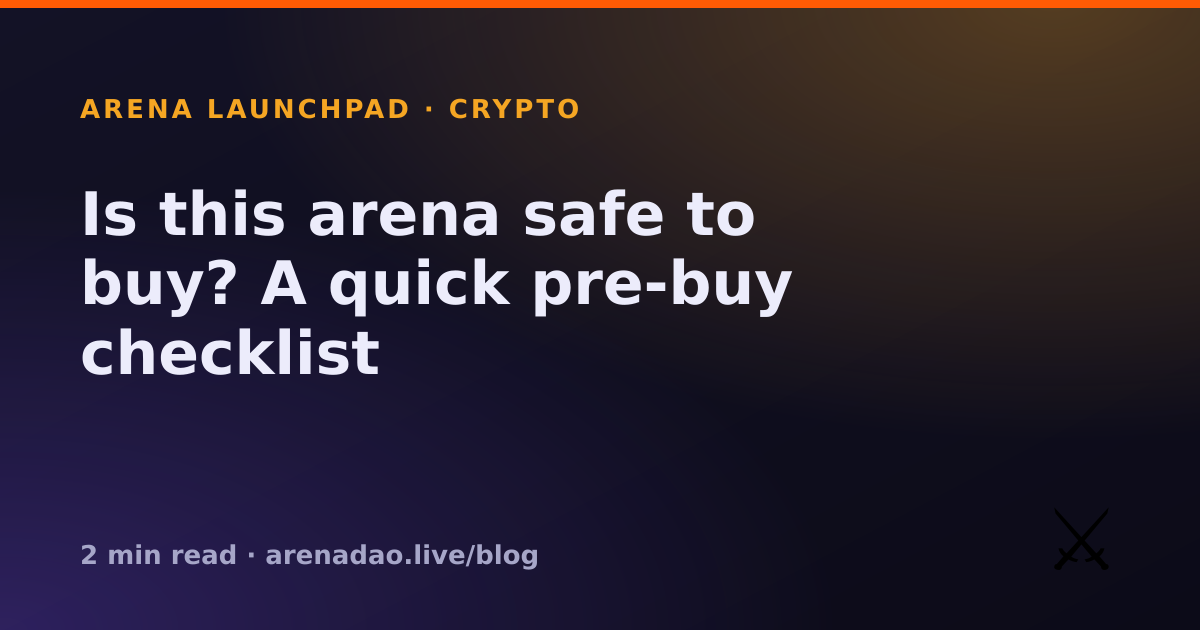 Is this arena safe to buy? A quick pre-buy checklist