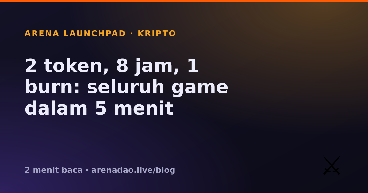 2 token, 8 jam, 1 burn: seluruh game dalam 5 menit