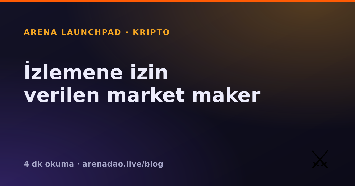 İzlemene izin verilen market maker